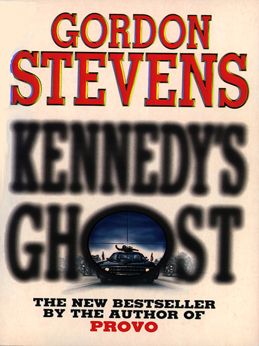 Title details for Kennedy's Ghost by Gordon Stevens - Available